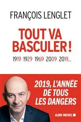 Book cover of Tout va basculer ! by François Lenglet