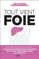 Book cover of Tout vient du foie by Pierre Nys