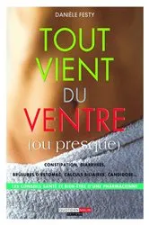 Book cover of Tout vient du ventre (ou presque) by Unknown