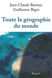 Book cover of Toute la géographie du monde by Jean-Claude Barreau