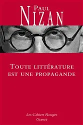 Book cover of Toute littérature est une propagande by Paul Nizan