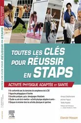 Book cover of Toutes les clés pour réussir en STAPS. Mention « Activité Physique Adaptée et Santé » by Arnaud Delafontaine