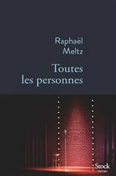 Book cover of Toutes les personnes by Raphaël Meltz
