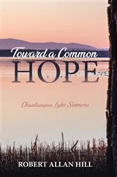 Book cover of Toward a Common Hope by Robert Allan Hill