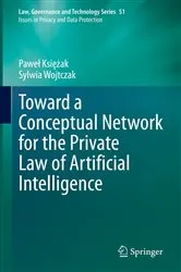 Book cover of Toward a Conceptual Network for the Private Law of Artificial Intelligence by Paweł Księżak