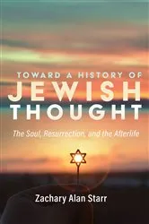 Book cover of Toward a History of Jewish Thought by Zachary Alan Starr