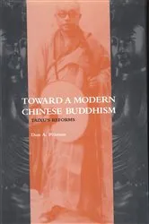 Book cover of Toward a Modern Chinese Buddhism by Don A. Pittman