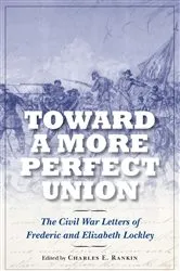 Book cover of Toward a More Perfect Union by Charles E. Rankin