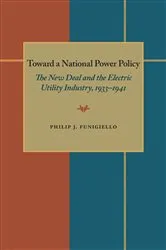 Book cover of Toward a National Power Policy by Philip Funigiello