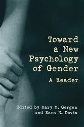 Book cover of Toward a New Psychology of Gender by Mary M. Gergen