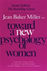 Book cover of Toward a New Psychology of Women by Jean Baker Miller