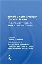 Book cover of Toward A North American Common Market by Charles F Bonser
