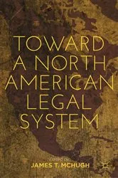 Book cover of Toward a North American Legal System by J. McHugh