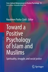 Book cover of Toward a Positive Psychology of Islam and Muslims by Nausheen Pasha-Zaidi