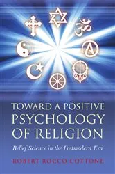 Book cover of Toward a Positive Psychology of Religion by Rocco Cottone