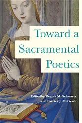 Book cover of Toward a Sacramental Poetics by Regina M. Schwartz