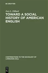 Book cover of Toward a Social History of American English by Unknown