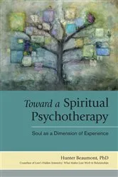Book cover of Toward a Spiritual Psychotherapy by Hunter Beaumont