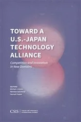 Book cover of Toward a U.S.-Japan Technology Alliance by Michael J. Green