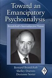 Book cover of Toward an Emancipatory Psychoanalysis by Bernard Brandchaft