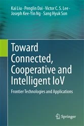 Book cover of Toward Connected, Cooperative and Intelligent IoV by Kai Liu