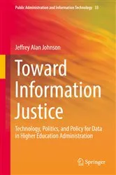 Book cover of Toward Information Justice by Jeffrey Alan Johnson