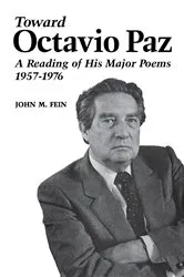 Book cover of Toward Octavio Paz by John M. Fein