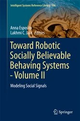 Book cover of Toward Robotic Socially Believable Behaving Systems - Volume II by Anna Esposito