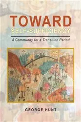 Book cover of Toward Self-Sufficiency by George Hunt