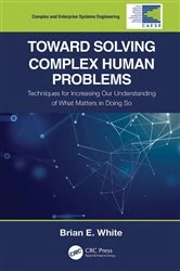 Book cover of Toward Solving Complex Human Problems by Brian E. White