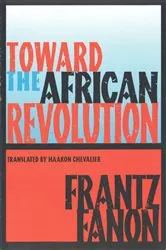 Book cover of Toward the African Revolution by Frantz Fanon
