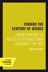 Book cover of Toward the Century of Words by Daniel Moran