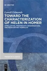 Book cover of Toward the Characterization of Helen in Homer by Lowell Edmunds