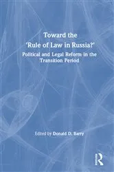 Book cover of Toward the Rule of Law in Russia by Donald D. Barry