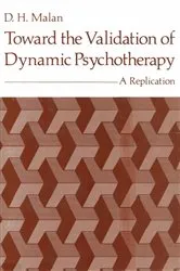 Book cover of Toward the Validation of Dynamic Psychotherapy by D. H. Malan