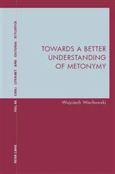 Book cover of Towards a Better Understanding of Metonymy by Graeme Davis