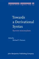 Book cover of Towards a Derivational Syntax by Michael T. Putnam