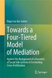 Book cover of Towards a Four-Tiered Model of Mediation by Hugo Luz dos Santos
