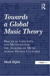 Book cover of Towards a Global Music Theory by Mark Hijleh