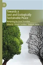 Book cover of Towards a Just and Ecologically Sustainable Peace by Joseph Camilleri