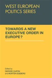 Book cover of Towards A New Executive Order In Europe? by Deirdre Curtin