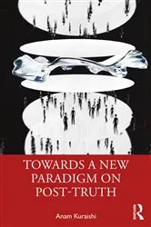Book cover of Towards a New Paradigm on Post-truth by Anam Kuraishi