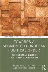 Book cover of Towards a Segmented European Political Order by Jozef Bátora