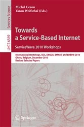 Book cover of Towards a Service-Based Internet. ServiceWave 2010 Workshops by Michel Cezon