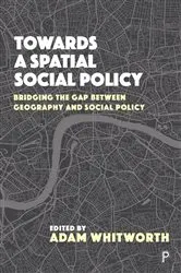 Book cover of Towards a Spatial Social Policy by John Clarke