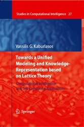 Book cover of Towards a Unified Modeling and Knowledge-Representation based on Lattice Theory by Vassilis G. Kaburlasos