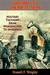 Book cover of Towards An American Army by Unknown