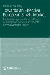 Book cover of Towards an Effective European Single Market by Michael Kaeding