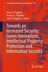 Book cover of Towards an Increased Security: Green Innovations, Intellectual Property Protection and Information Security by Elena G. Popkova