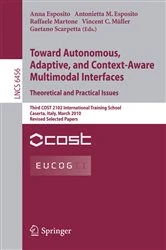 Book cover of Towards Autonomous, Adaptive, and Context-Aware Multimodal Interfaces: Theoretical and Practical Issues by Anna Esposito